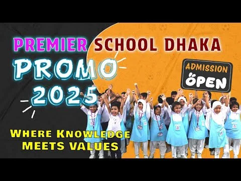 YouTube preview: Premier School Dhaka: Where Knowledge Meets Values