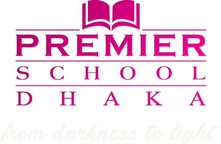 Premier School Dhaka — From darkness to light